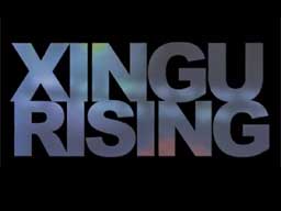 Xingu Rising