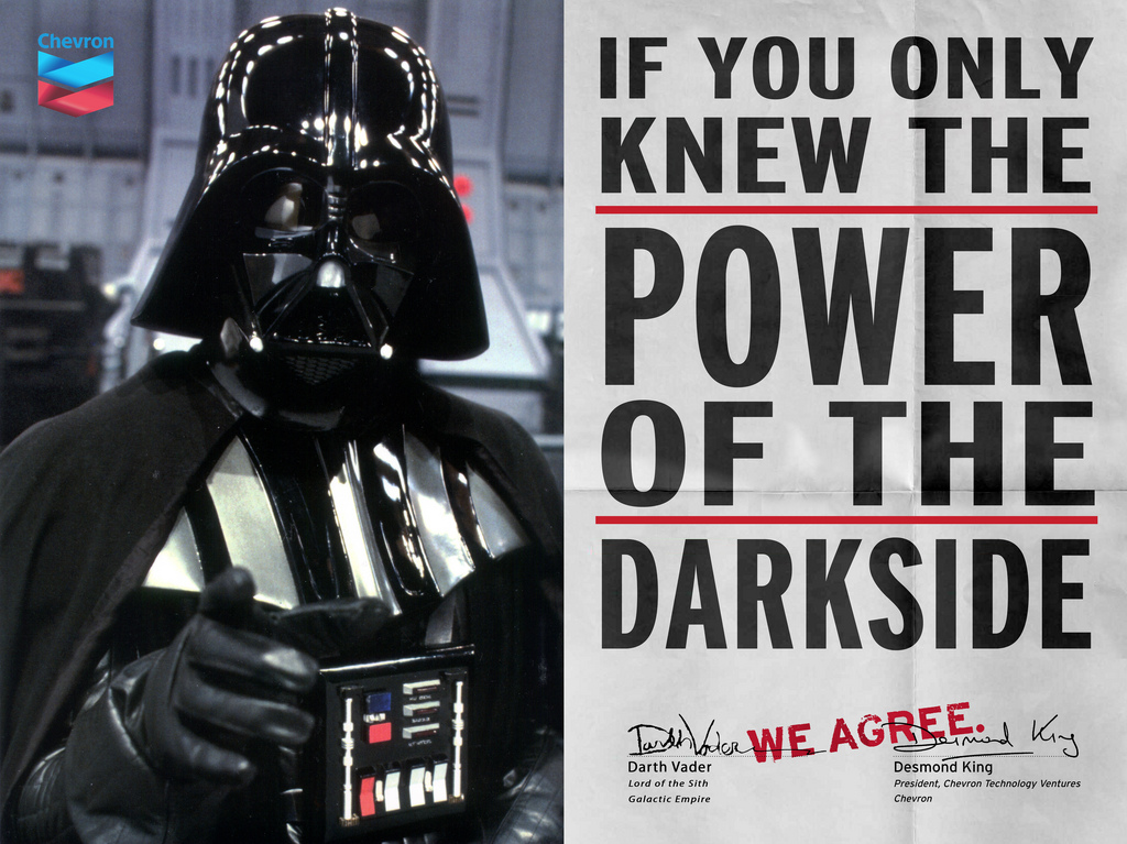 If you only knew the power of the dark side: Chevron