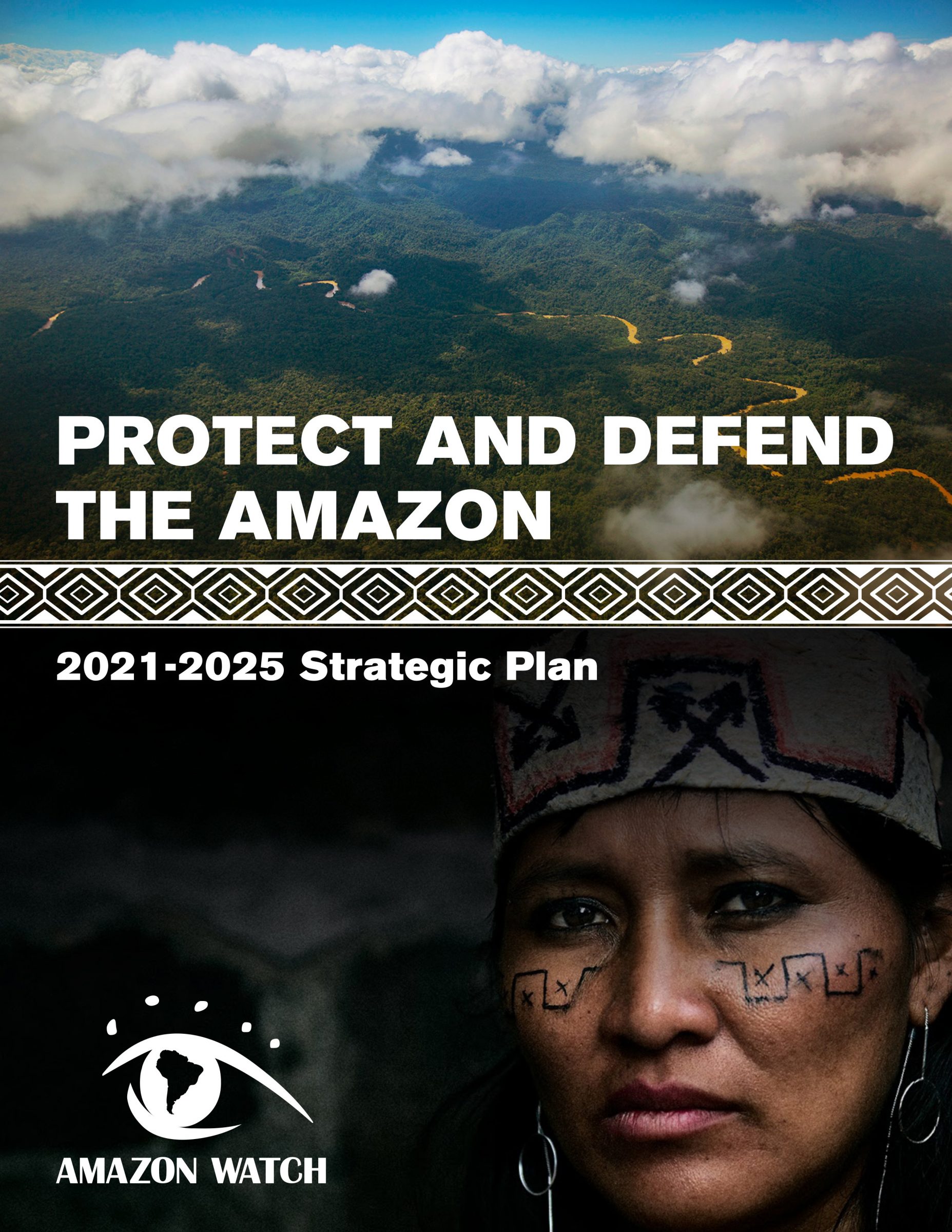 2021-2025 Strategic Plan to Protect and Defend the Amazon